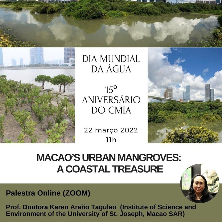 Palestra “Manguezais urbanos de Macau: um tesouro costeiro / Macao’s urban mangroves: a coastal treasure”
