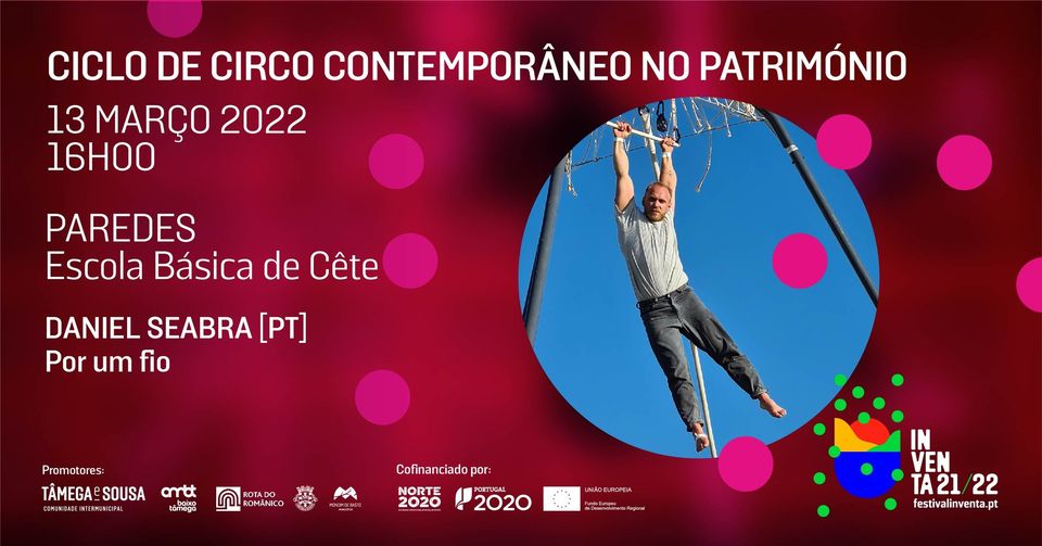 Daniel Seabra [PT] - Ciclo de circo contemporâneo - Paredes