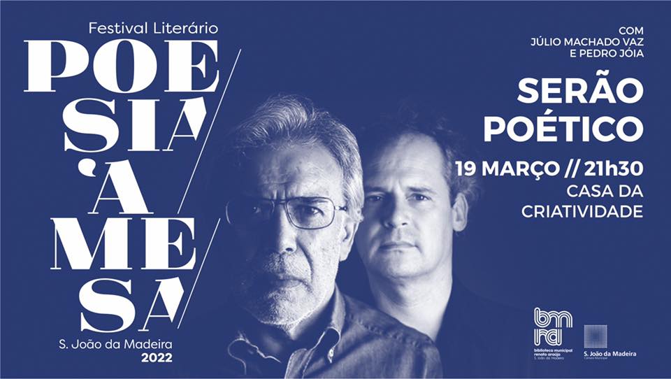 Serão Poético com Júlio Machado Vaz e Pedro Jóia