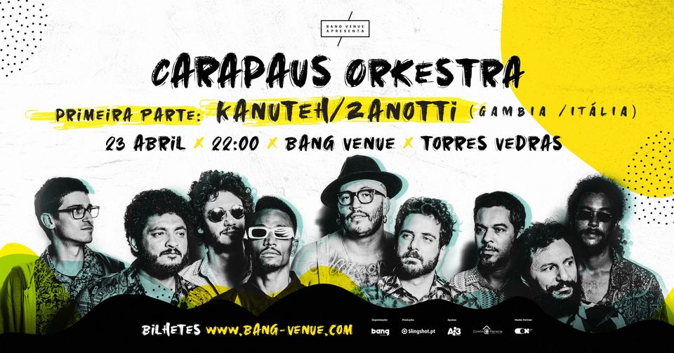 Concerto Carapaus Orkestra + Kanuteh e Zanotti | Bang Venue