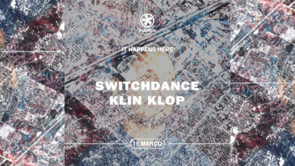 Switchdance - Klin Klop X Industria Club