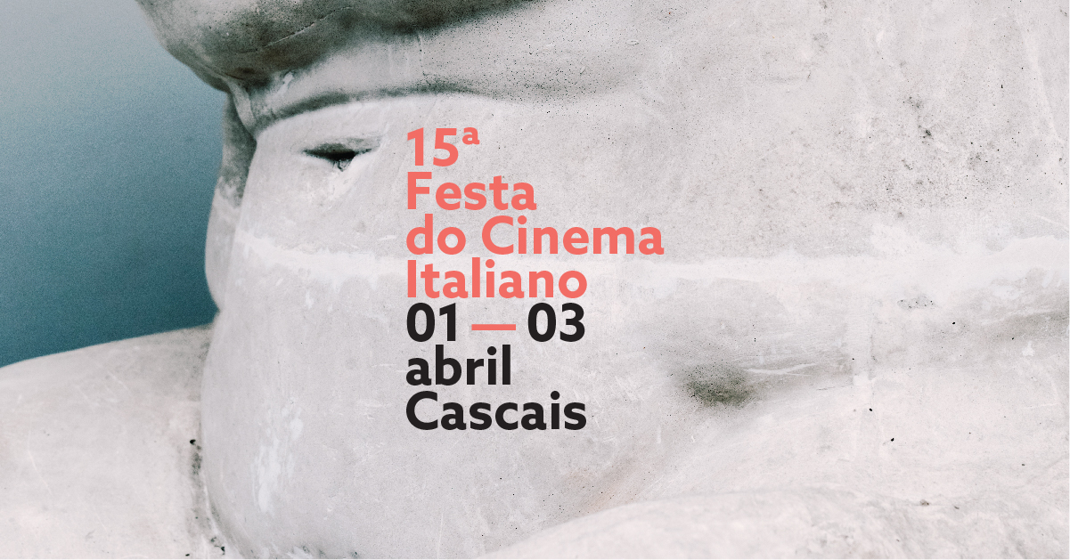 15ª Festa do Cinema Italiano | Cascais