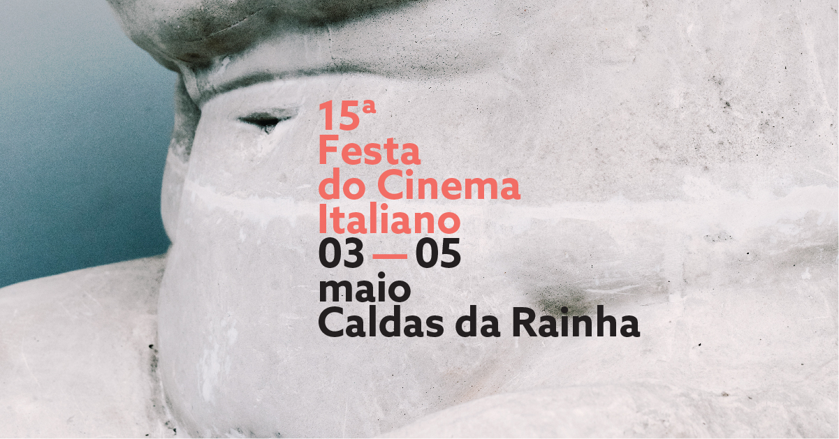 15ª Festa do Cinema Italiano | Caldas da Rainha