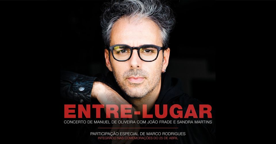 Concerto Manuel de Oliveira – Entre-Lugar