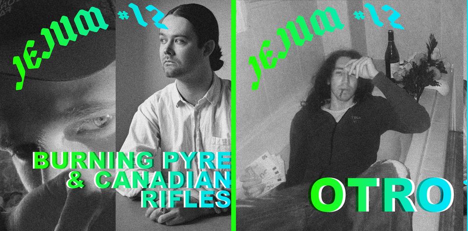 CCA apresenta JEJUM #12 ⬤ CANADIAN RIFLES & BURNING PYRE + OTRO