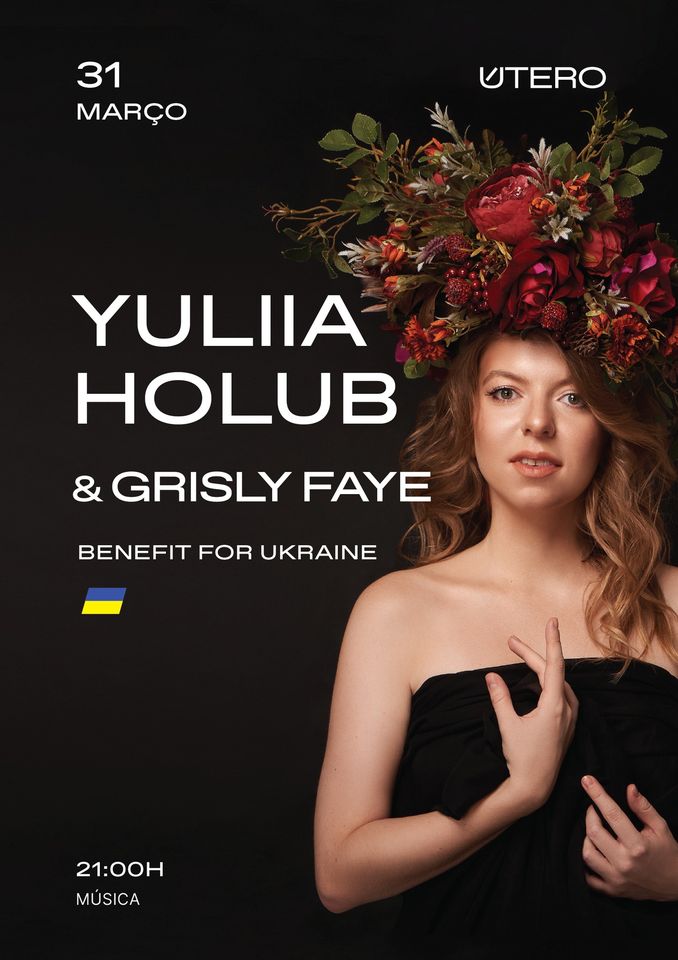 BENEFIT FOR UKRAINE | Yuliia Holub & Grisly Faye