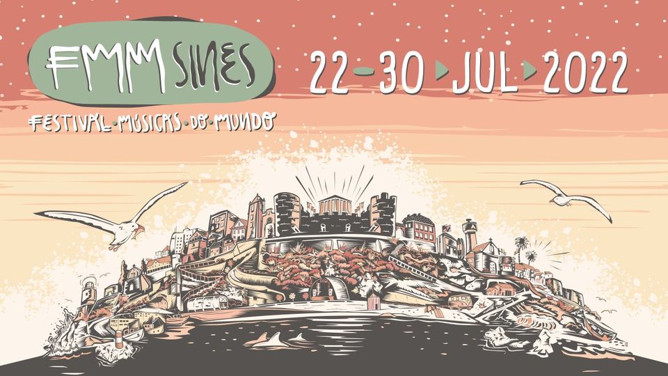FMM Sines - Festival Músicas do Mundo 2022