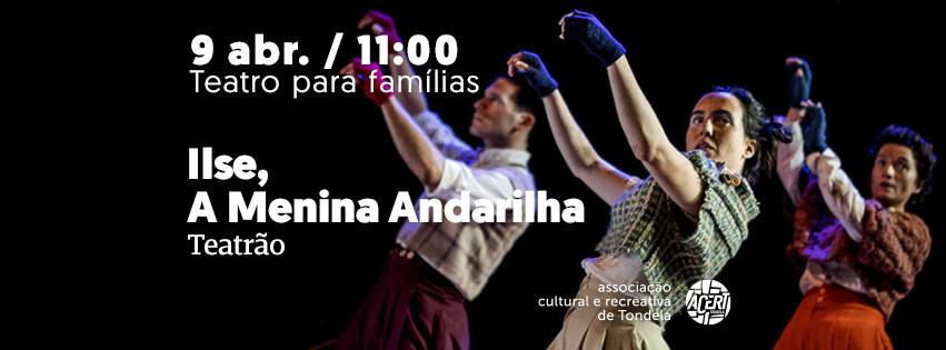 Ilse, a Menina Andarilha | Teatro Para Famílias