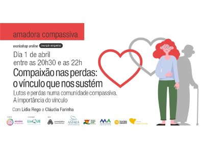 Workshop online: Compaixão nas perdas: o vínculo que nos sustém