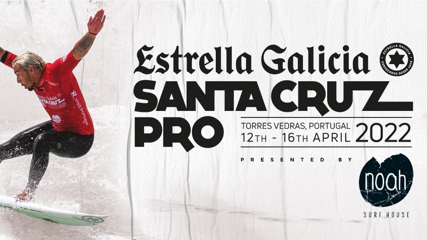 Estrella Galicia Pro Santa Cruz pres by Noah Surf House