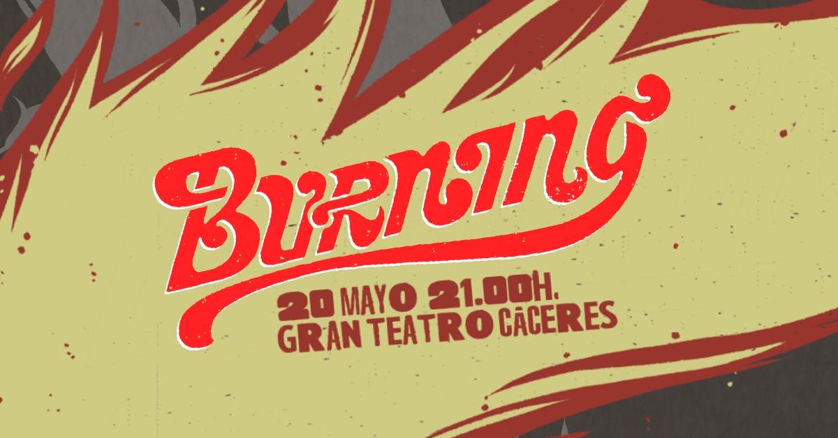 Burning / 20 Mayo 2022 / Cáceres