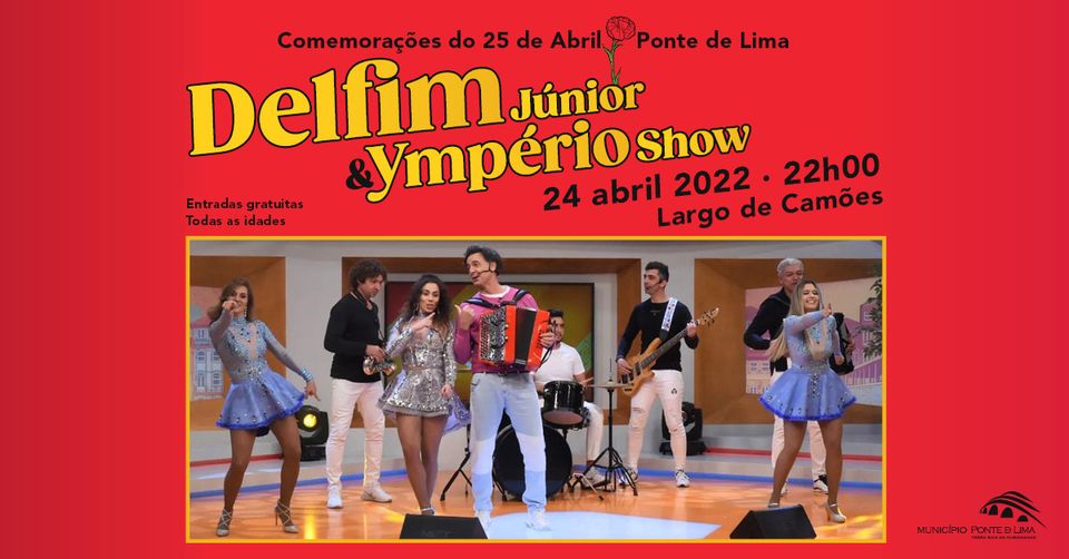 Baile | Comemorações do 25 de Abril - Delfim Júnior & Ympério Show