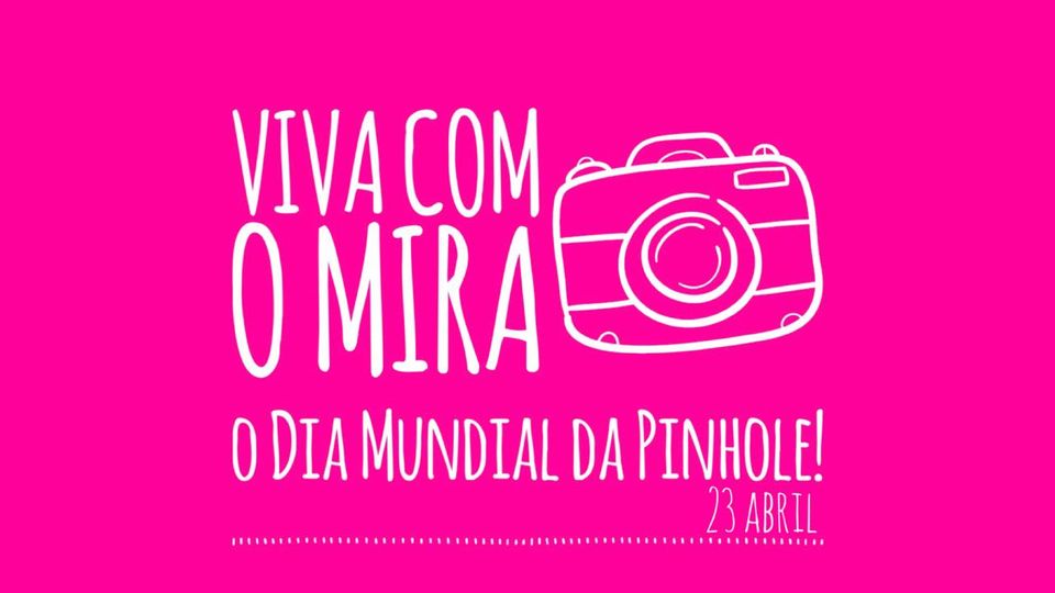 Dia Mundial da Pinhole no MIRA