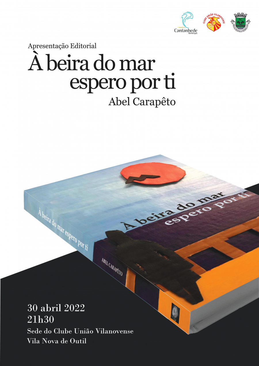 Apresentação Editorial - À beira do mar espero por ti, de Abel Carapêto