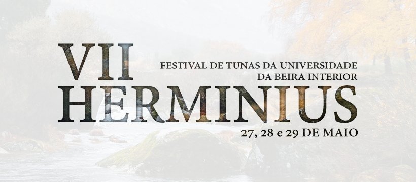 VII HERMINIUS – Festival de Tunas da Universidade da Beira Interior