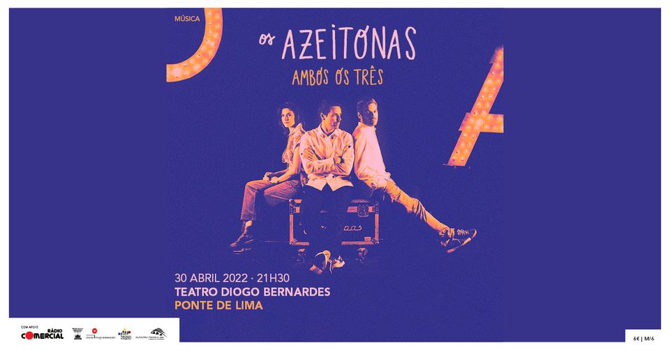 'Ambos os Três' - Os Azeitonas | Teatro Diogo Bernardes - Ponte de Lima