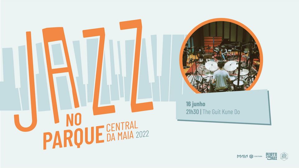 The Guit Kune Do - Jazz no Parque Central da Maia 2022