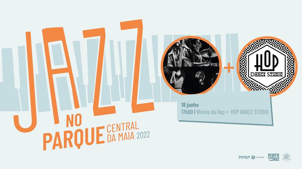Winnie da Hop + Hop Dance Studio - Jazz No Parque Central da Maia 2022