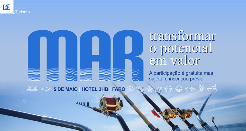 Conferência: 'Mar, transformar o potencial em valor'