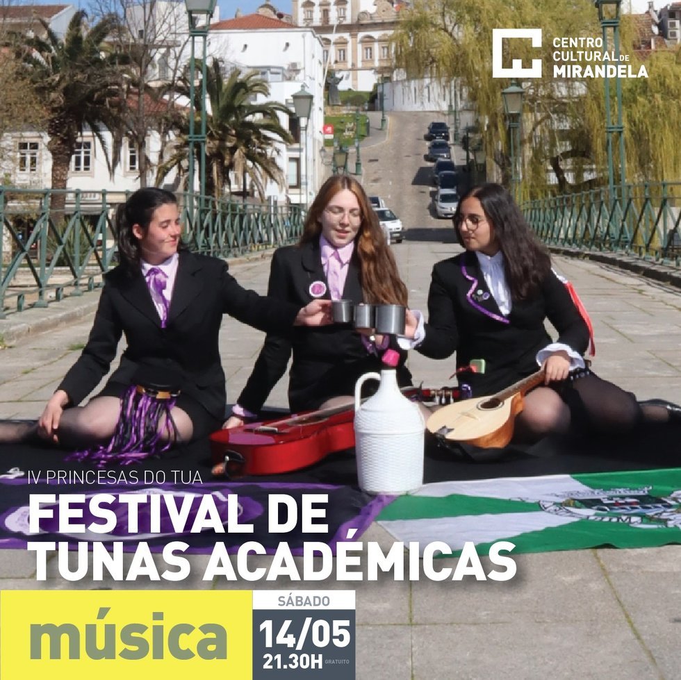 Música - Festival de Tunas Académicas Femininas - IV Princesas do Tua