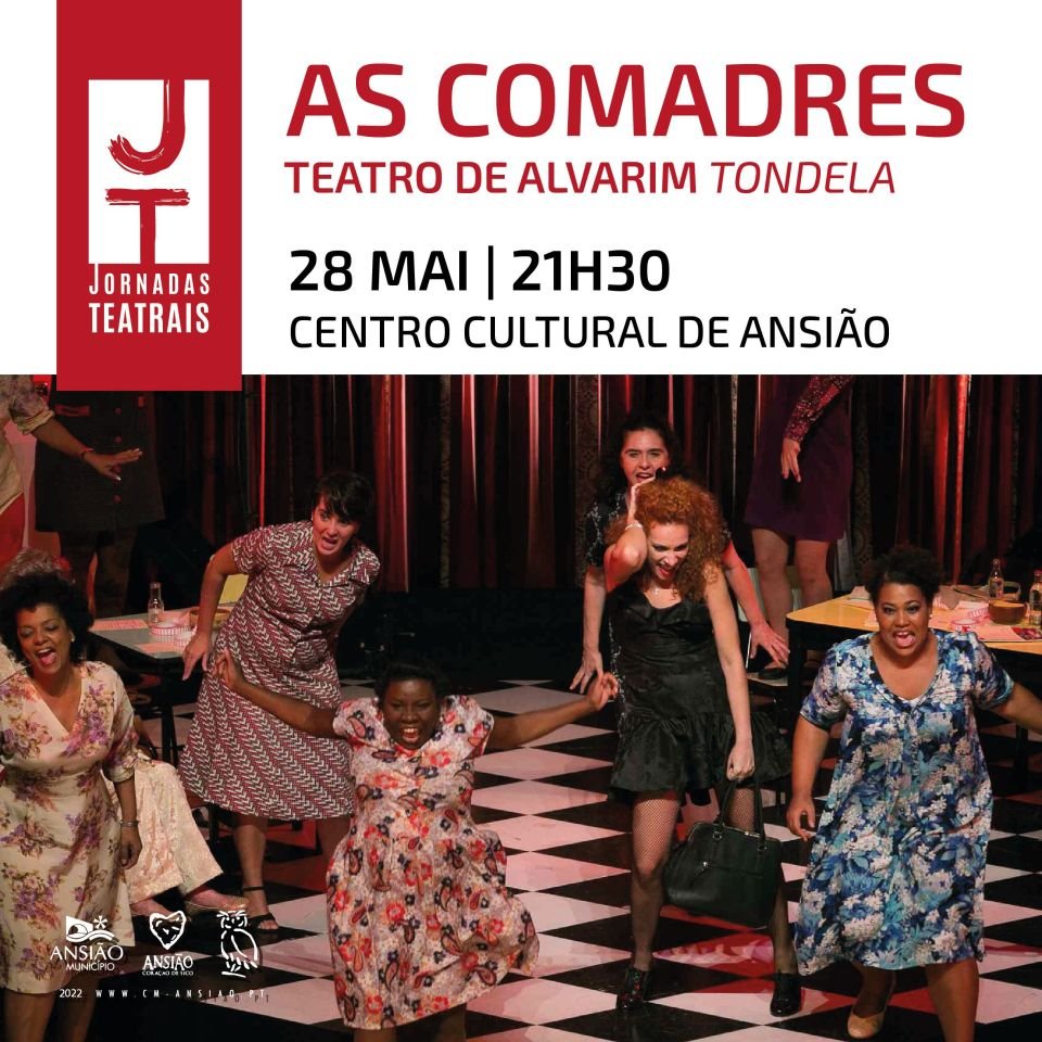 JORNADAS TEATRAIS - AS COMADRES pelo Teatro de Alvarim -Tondela
