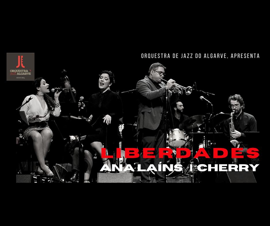 Ana Laíns | Cherry | Orq. Jazz Algarve | Liberdades | Loulé