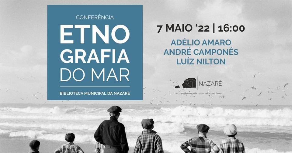 Conferência Etnografia do mar - Integrada na Festa do Homem do Mar