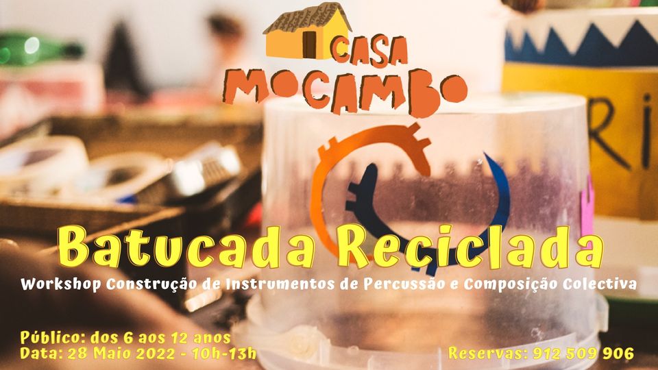 Batucada Reciclada - Oficina de construção de instrumentos de percussão e  composição colectiva
