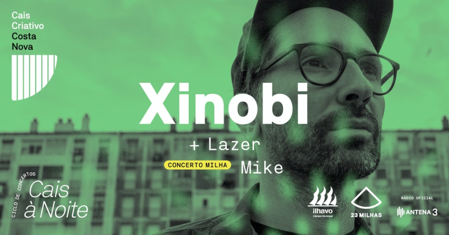 XINOBI + Lazer Mike (concerto Milha) - Ciclo Cais à noite
