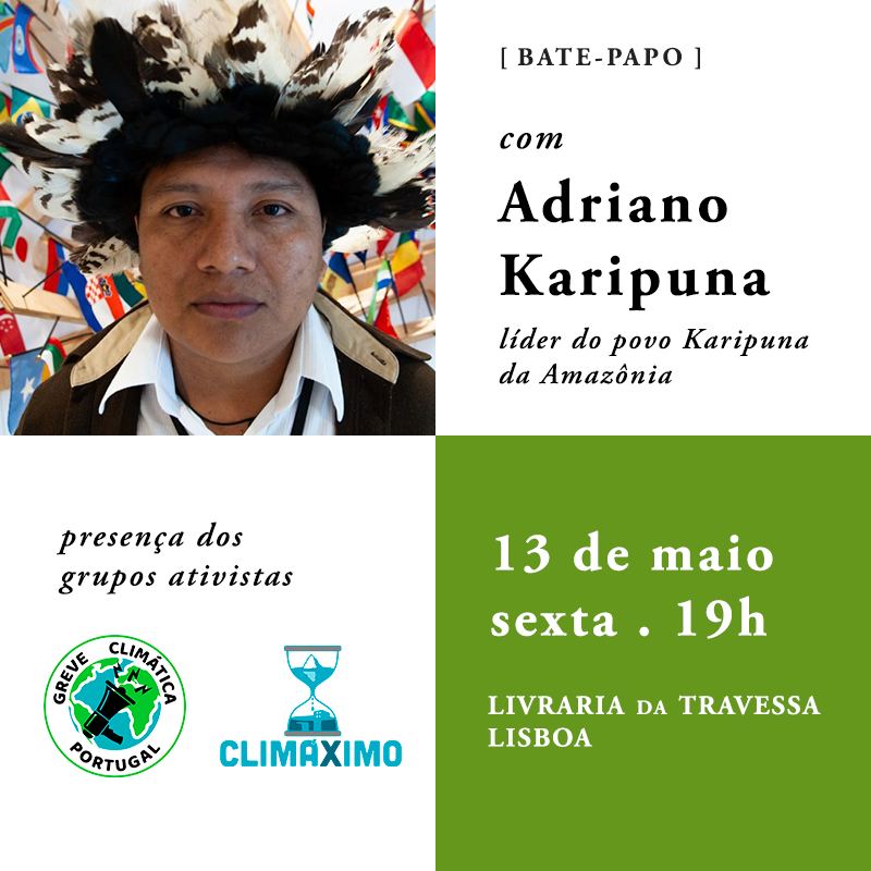 Salvar a Amazônia no Avanço de Mudança Climática - Bate-Papo com Adriano Karipuna