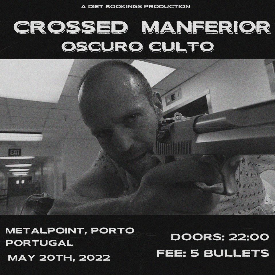 CROSSED + MANFERIOR + OSCURO CULTO @Metalpoint