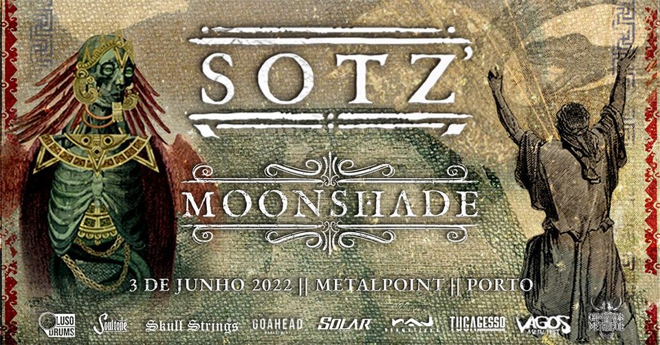 Sotz' + Moonshade (Metalpoint, Porto)