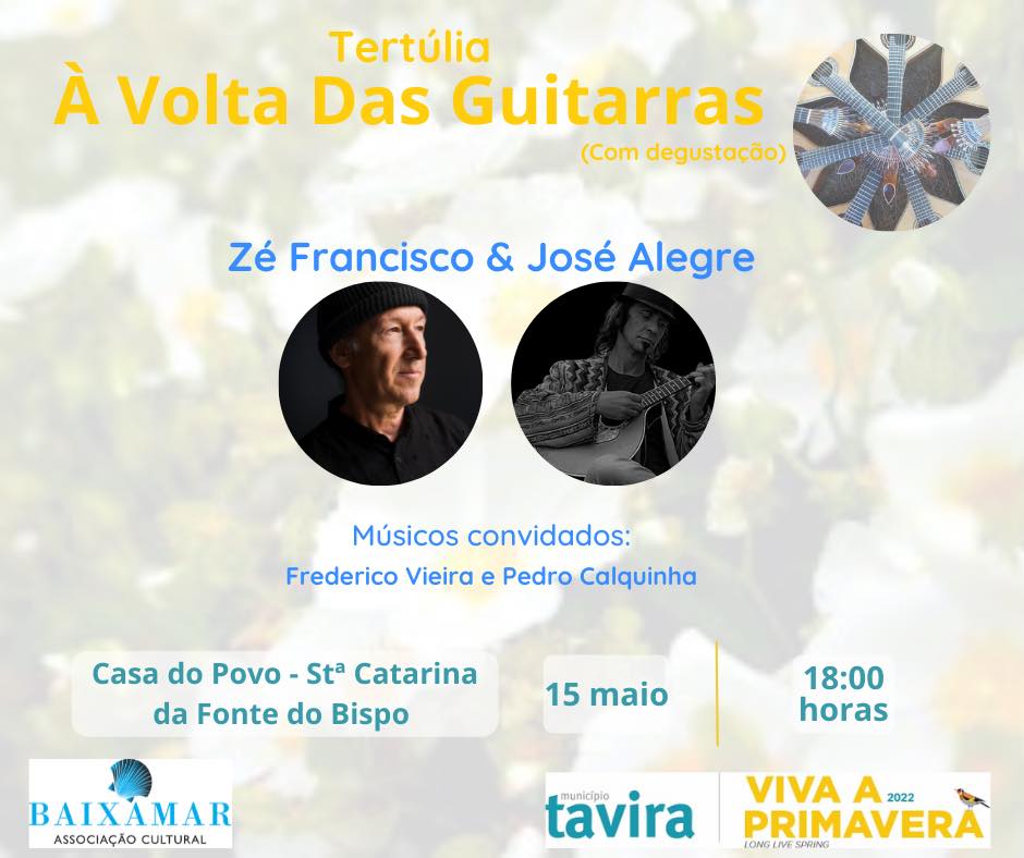 Viva a Primavera | Tertúlia 'À Volta das Guitarras'