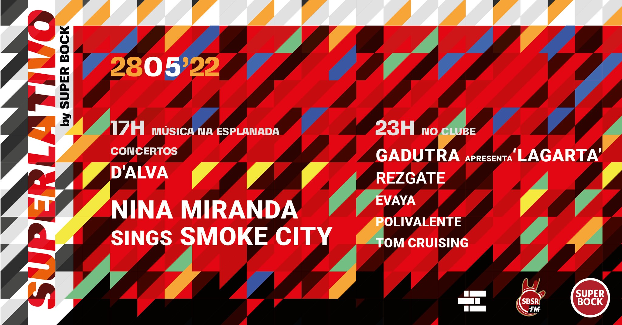 SUPERLATIVO: D'Alva + Nina Miranda sings Smoke City + Rezgate