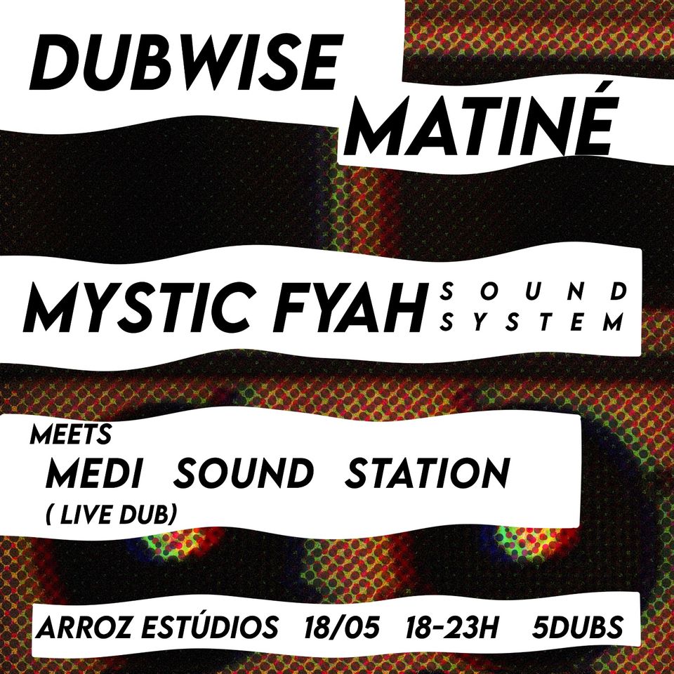 DUBWISE MATINÉ