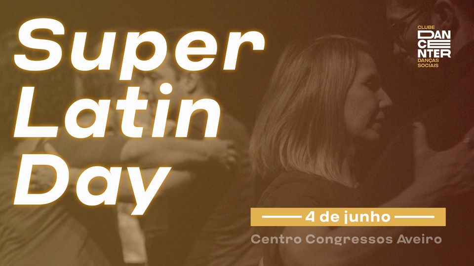 Super Latin Day – 4 de Junho