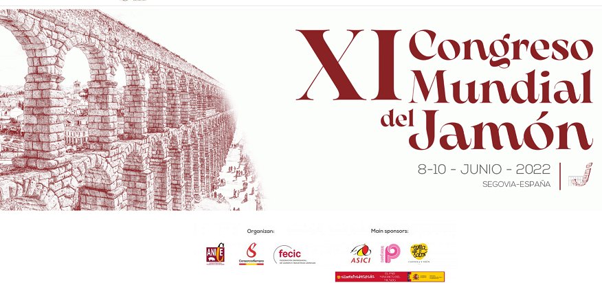  XI Congreso Mundial del Jamón. Segovia. 8 al 10 de junio de 2022