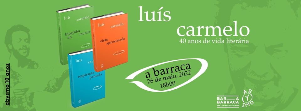 Luís Carmelo, 40 anos de vida literária