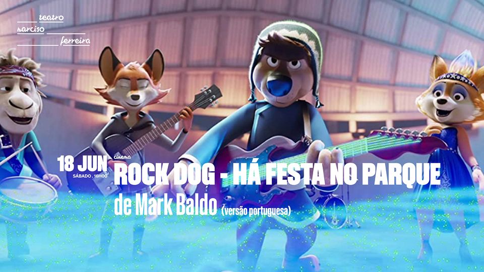 ROCK DOG - HÁ FESTA NO PARQUE  de Mark Baldo (Cinema para Famílias)