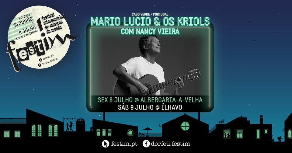 13º ƒestim: Mario Lucio & Os Kriols | Albergaria-a-Velha
