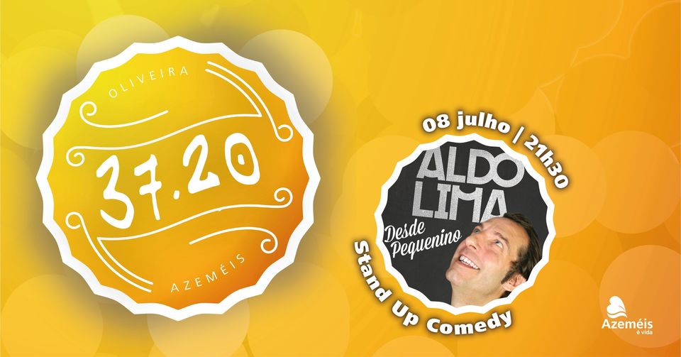 37.20 | Stand Up Comedy - Aldo Lima