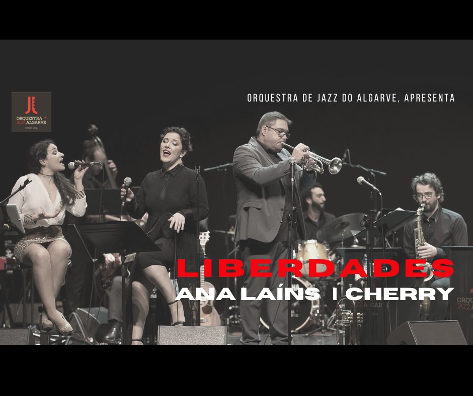 Ana Laíns | Cherry | Orq. Jazz Algarve | Liberdades | Cachopo - Tavira
