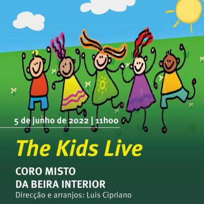 Concerto «The Kids Live» por Coro Misto da Beira Interior