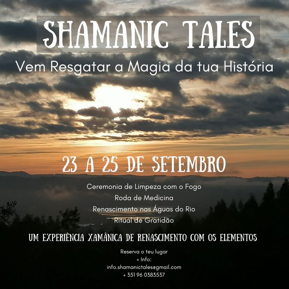 » Shamanic Tales « Retiro Xamânico