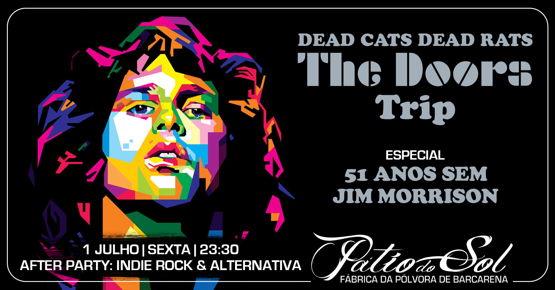 Dead Cats Dead Rats - The Doors Trip | Especial '51 anos sem Jim Morrison' | After Party: Indie Rock