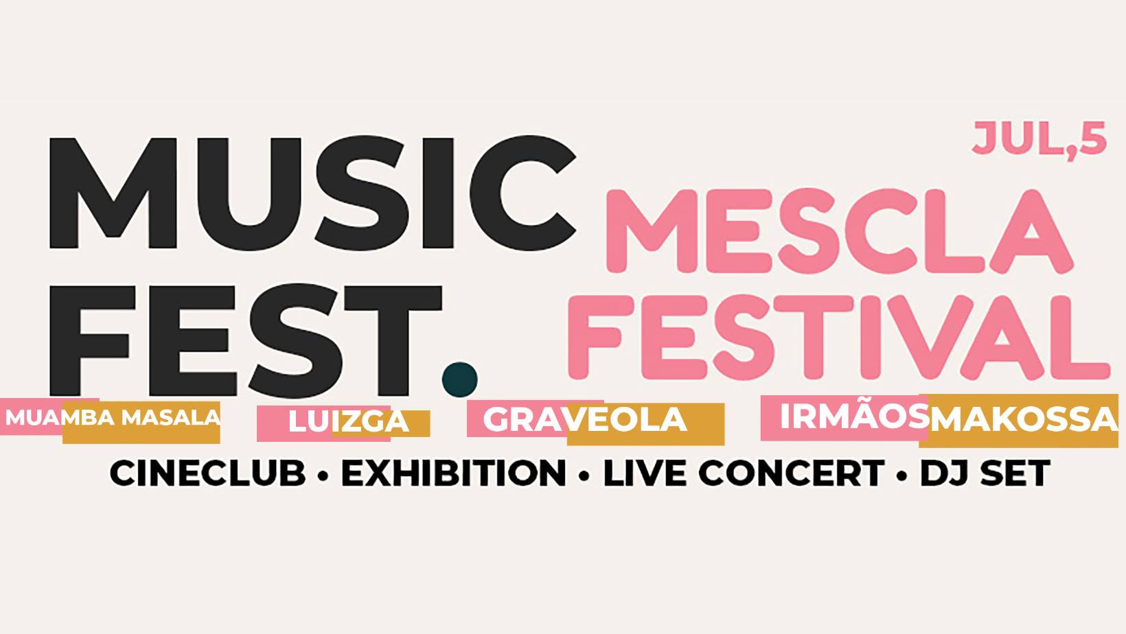 Mescla Festival | B.Leza | Graveola & Irmãos Makossa