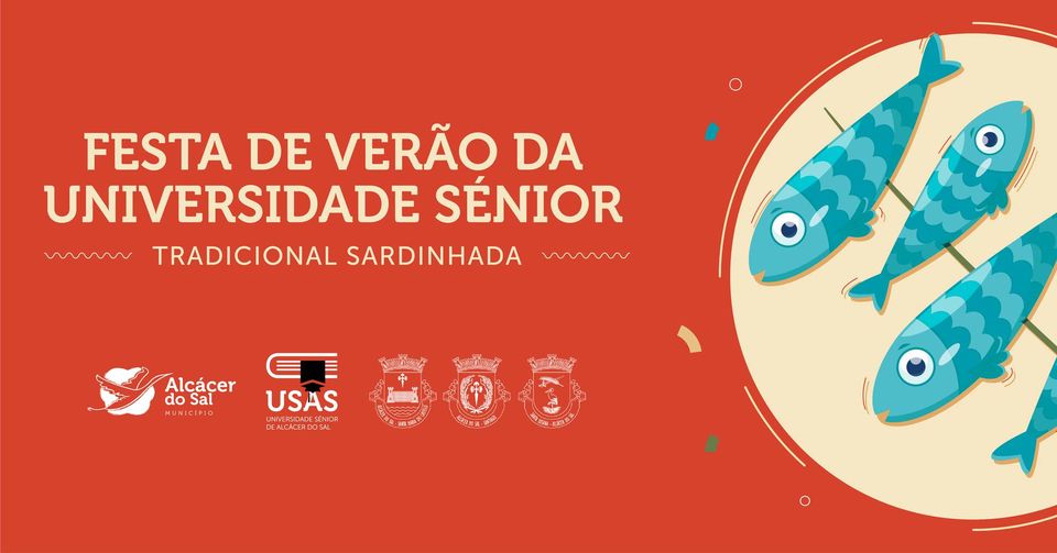 FESTA DE VERÃO DA UNIVERSIDADE SÉNIOR – TRADICIONAL SARDINHADA