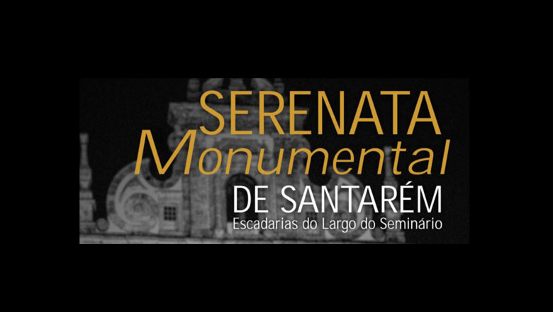 Serenata Monumental I Centro Cultural Regional de Santarém