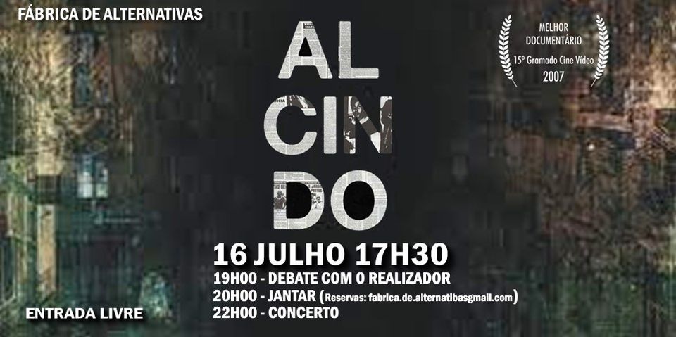 Alcindo  - Documentário/Debate/Jantar/Concerto