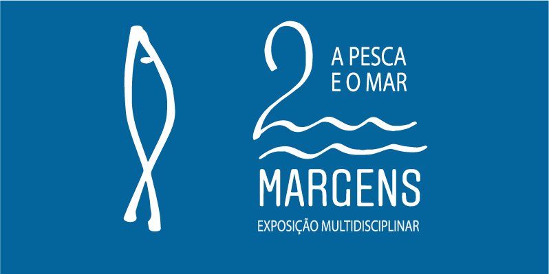 Exposição «2 Margens  – A pesca e o ma